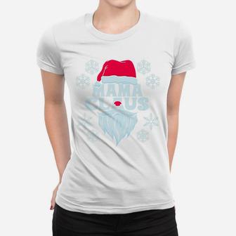 Mama Claus Funny Mama Matching Family Xmas Gift Ladies Tee - Seseable