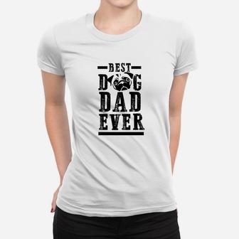 Mens Best Dog Dad Ever Funny Fathers Day Gift For Men Premium Ladies Tee - Seseable