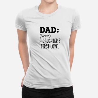 Mens Daughter Dad Definition Mens Fathers Day Quote Gift Funny Premium Ladies Tee - Seseable
