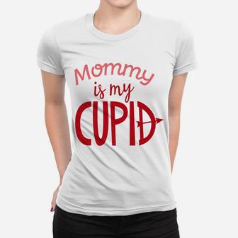 Mommy Is My Cupid Valentines Day Mom Kids Boys Girls Ladies Tee - Seseable
