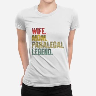 Mother Women Funny Gift Wife Mom Paralegal Legend Ladies Tee - Seseable