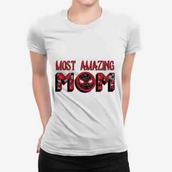 Mothers Day Most Amazing Mom Ladies Tee - Seseable