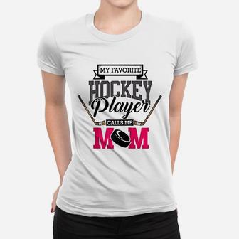 My Favorite Hockey Player Calls Me Mom Vintage Mothers Day Ladies Tee - Seseable