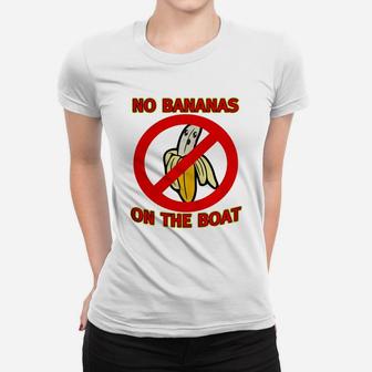 No Bananas On Boat Fishermen Superstition Shirt Funny Ladies Tee - Seseable