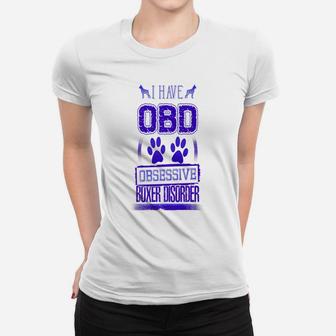 Obsessive Boxer Disorder Funny Boxer Dogs Ladies Tee - Seseable