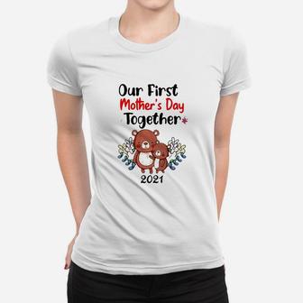 Our First Mother Day Together 2022 Bear Family Ladies Tee - Seseable