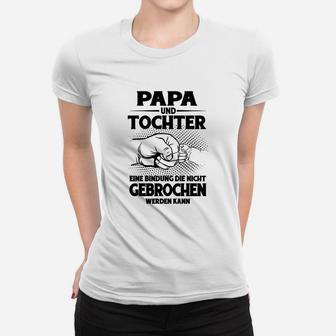 Papa und Tochter Bindung Frauen Tshirt, Unzerstörbare Liebe Tee - Seseable