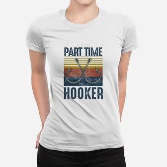 Part Time Hooker Ladies Tee - Seseable