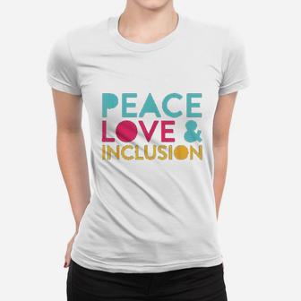 Peace Love Inclusion Special Education Teacher Ladies Tee - Seseable