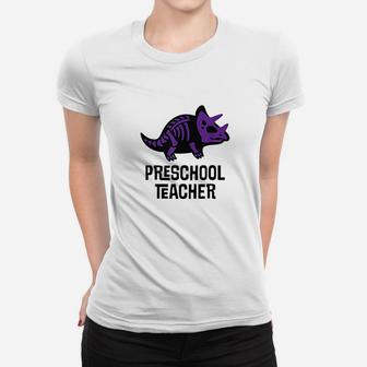 Preschool Teacher Dinosaur Teacher Ladies Tee - Seseable