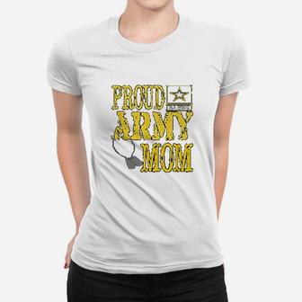 Proud Army Mom Military Pride Gift Idea For Mom Ladies Tee - Seseable