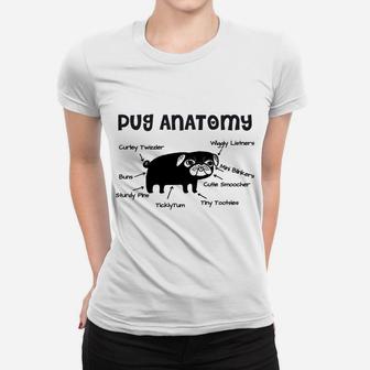 Pug Anatomy Cute Funny Gifts Sarcastic Novelty Humor Ladies Tee - Seseable