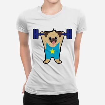 Pug Weight Lifting Funny Dog Lover Workout Fitness Gym Ladies Tee - Seseable