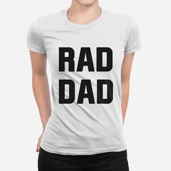 Rad Dad Ladies Tee - Seseable