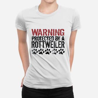 Really Awesome Warning Protected By A Rottweiler Funny Baby Onesie Women T-shirt - Seseable