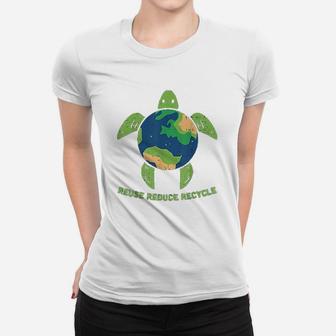 Reduce Reuse Recycle Turtle Save Earth Planet Ladies Tee - Seseable