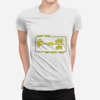 Science May The Force Star Equation Funny Space Physics Humor Wars Ladies Tee - Seseable