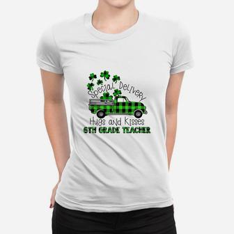 Special Delivery Hugs And Kisses 6th Grade Teacher St Patricks Day Teaching Job Ladies Tee - Seseable