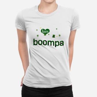 St Patricks Day Cute Shamrock I Love Being Boompa Heart Family Gifts Ladies Tee - Seseable
