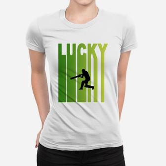 St Patricks Day Lucky Cricket Funny Sport Lovers Gift Ladies Tee - Seseable
