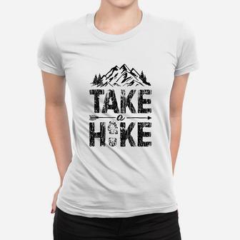 Take A Hike Outdoor Hiking Nature Hiker Vintage Gift Ladies Tee - Seseable