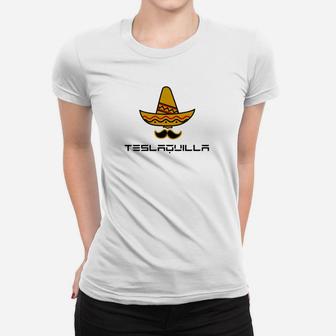 Teslaquila Wortspiel mit Sombrero Frauen Tshirt, Lustiges Herren Outfit - Seseable