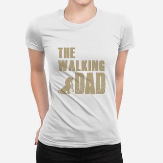 The Walking Dog Dad Funny Ladies Tee - Seseable
