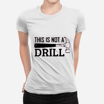 Tool This Is Not A Drill Sawdust Is Man Glitter Ladies Tee - Seseable