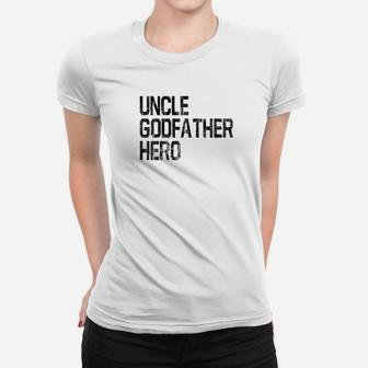 Uncle Godfather Hero Cool Awesome Family Premium Ladies Tee - Seseable