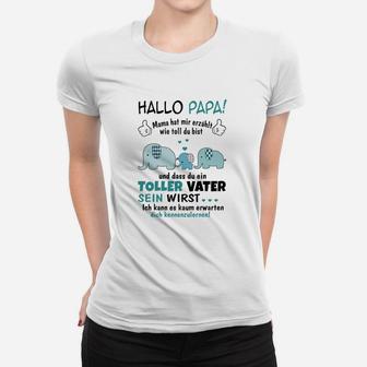 Vatertags Frauen Tshirt Hallo Papa! Toller Vater in Spe mit Elefantenmotiv - Seseable