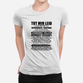 Verwöhnte Ehefrau Frauen Tshirt, Lustiges Spruch-Frauen Tshirt für Frauen - Seseable