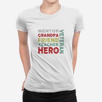 Veteran Mentor Grandpa Friend Teacher Hero Ladies Tee - Seseable