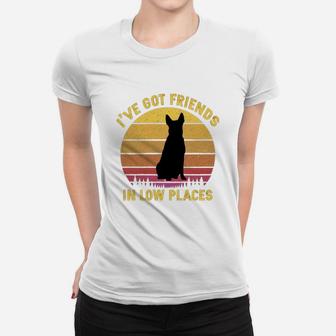 Vintage Australian Cattle Dog I Have Got Friends In Low Places Dog Lovers Ladies Tee - Seseable
