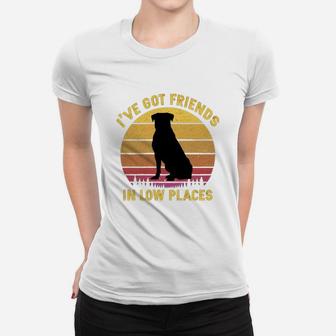 Vintage Rottweiler I Have Got Friends In Low Places Dog Lovers Ladies Tee - Seseable