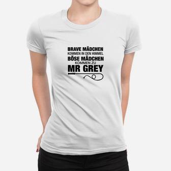 Weißes Frauen Tshirt mit Spruch für böse Mädchen, Mr Grey Fans - Seseable