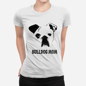 Womens Bulldog Mom English Bulldog Mom Ladies Tee - Seseable