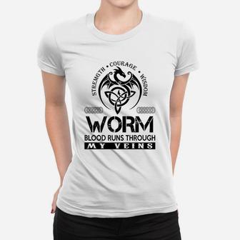 Worm Shirts - Worm Blood Runs Through My Veins Name Shirts Women T-shirt - Seseable