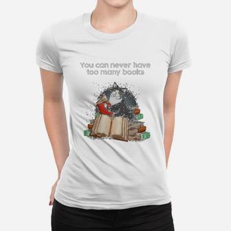 You Can Never Have Too Many Books Ladies Tee - Seseable
