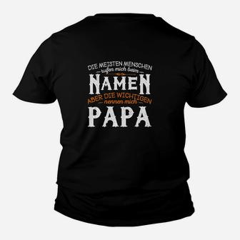 Aber Die Wichtigen Nennen Mich Papa Kinder T-Shirt - Seseable