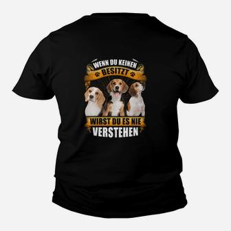 Beagle Wenn Du Keinen Besitzt Kinder T-Shirt - Seseable