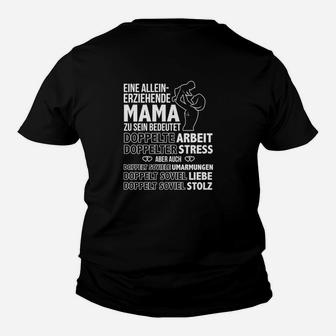 Eineineinerziehende Mama Zu Sein Bedenet  Kinder T-Shirt - Seseable