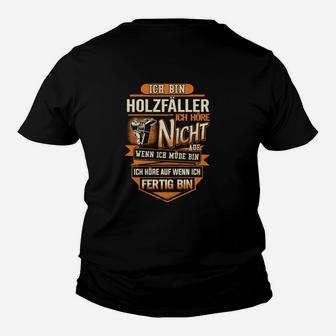 Ich Bin Holzfäller Ich Höre Nicht Kinder T-Shirt - Seseable