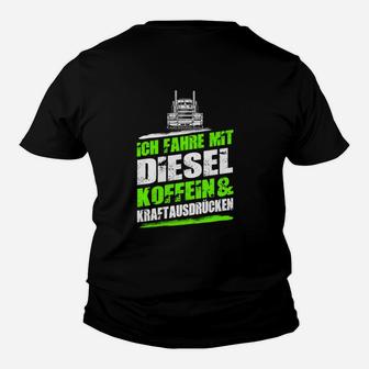 Lustiges Trucker Kinder Tshirt: Diesel, Koffein & Kraftausdrücke - Seseable