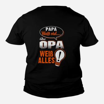 Papa Weib Viel Aber Opa Weib Alles Kinder T-Shirt - Seseable