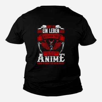 S   Anime - Gibt Ein Leben Nach Dem Tod Kinder T-Shirt - Seseable