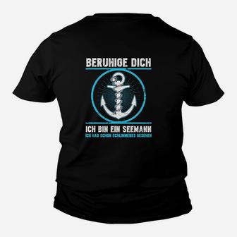 Seemann Spruch Schwarzes Kinder Tshirt – Beruhige Dich, Bin Seemann - Seseable