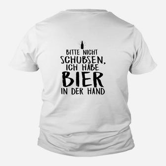 Lustiges Bitte Nicht Schubsen Kinder Tshirt mit Bier-Motiv für Partys - Seseable