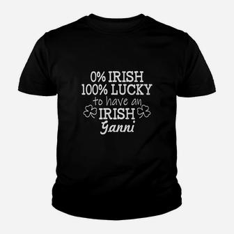 0 Percent Irish 100 Percent Lucky To Have An Irish Ganni St Patricks Day Kid T-Shirt - Seseable