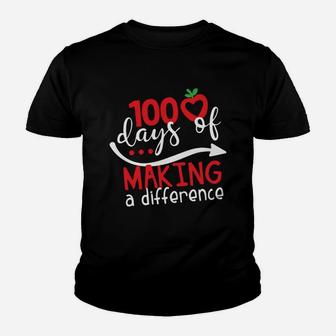 100 Days Of Making A Difference 100 Days Of School Teacher 100th Day School Teacher Cool Gift Kid T-Shirt - Seseable