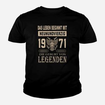 1971 Die Geburt Von Legenden Kinder T-Shirt - Seseable